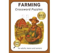 Farming Crossword Puzzles: Large Print Puzzles Featuring Farm Life, Crops, Animals, Rural Living & More | 8.5 x 11 Inches, 140 Pages | 60+ Puzzles for ... Gift for Holidays, Retirement & Home Time