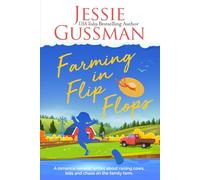 Farming in Flip Flops: A romance novelist writes about raising cows, kids and chaos on the family farm. (Stories from Jessie Gussman's newsletter)