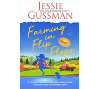Farming in Flip Flops: A romance novelist writes about raising cows, kids and chaos on the family farm. (Stories from Jessie Gussman's newsletter)