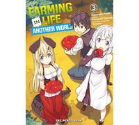 Farming Life in Another World Volume 3 (Farming life in another world, 3)