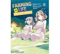 Farming Life in Another World Volume 8 (Farming life in another world, 8)
