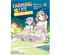 Farming Life in Another World Volume 8 (Farming life in another world, 8)
