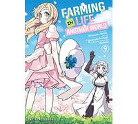 Farming Life in Another World Volume 9
