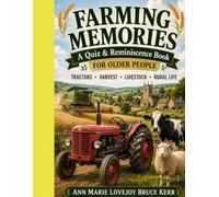 Farming Memories a Quiz and Reminiscence Book for Older Adults