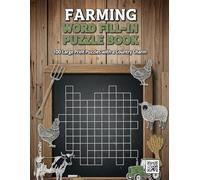 Farming Word Fill-In Puzzle Book: 100 Large Print Puzzles with a Country Charm | A Relaxing Criss-Cross Activity Book for Adults, Seniors & Farm Lovers
