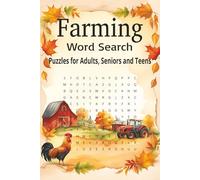 Farming Word Search: 50+ Puzzles about Agriculture, Animals, and Rural Living | 6x9 inches, 110 pages | Ideal Gift for Farmers and Gardeners