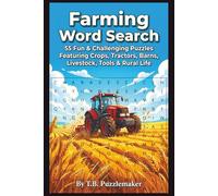 Farming Word Search: 55 Fun & Challenging Puzzles Featuring Crops, Tractors, Barns, Livestock, Tools & Rural Life
