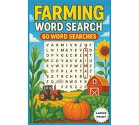 Farming word search book: 60 Large-Print Puzzles Featuring Farm Animals, Crops, Equipment & More | Ideal Gift for Relaxation, Travel, and Leisure