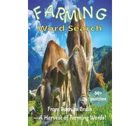 Farming Word Search Book: Farming Word Search Puzzles Book: Word Searches with Easy to Read Print about Agriculture, Farms, Harvesting and More | 6x9 ... Gift for Vacations, Holidays and Free Times