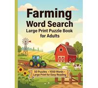 Farming Word Search Large Print Puzzle Book for Adults: 50 Country-Themed Puzzles for Seniors & Rural Life Lovers - Relaxing Brain Exercise with Giant Font for Stress Relief.