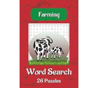 Farming Word Search Puzzle Book: Farming Word Searches With Easy To Read Print About Farming, Farm Tools, Farms And More |6×9 Inches, 52 Pages | 26 ... Gift For Vacations, Holidays And Spare Times