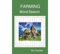 Farming Word Search Puzzle Book: Word Searches about Farms, Animals, and Crops| 6×9 inches, 110 pages | Over 50 puzzles - A Gift for Free Time, Holidays & Countryside Getaways