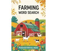 Farming Word Search Puzzle Book: Word Searches with Easy to Read Print about Farming, Agriculture, Animals and More I 6x9 inches, 110 pages I 50+ Puzzles … Gift for Vacations, Holidays and Free Times