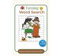 Farming Word Search Puzzle Book: Word Searches with Easy to Read Print about Farming, Crops, Harvest and More | 6 x 9 inches, 110 pages | 50+ Puzzles … Perfect Gift for Relaxation, Learning and Fun