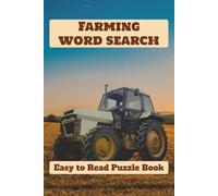 Farming Word Search Puzzle Book: Word Searches with Easy to Read Print about Farming, Farm Life, Tools & Equipment and More | 6x9 inches, 110 pages | ... Gift for Vacations, Holidays and Free Times