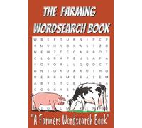 Farming Word Search Puzzle Book: Word Searches with easy to Read Print about Farming, Farmers, Farming Equipment, Farmyard Animal's and more | 6x9 ... Vacations, Holidays, Relaxing and Free Time.