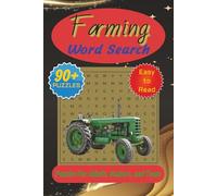 Farming Word Search Puzzle Book: Word Searches with Easy to Read Print about Farming, Tractor, Crops, Barn, and More| 6x9 inches, 184 pages |90+ Puzzles… Gift for Vacations, Holidays, Leisure Times.