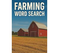 Farming Word Search Puzzle Book: Word Searches with Easy-to-Read Print about Farming, Tractors, Animals and More | 6x9 inches, 110 pages | 50+ Puzzles ... Gifts for Vacations, Road Trips, and Downtime