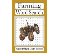 Farming Word Search Puzzle Book: Word Searches with Easy To Read Print featuring Farming, Agriculture, Rural Life and More| 6 X 9 inches | 110 pages | ... for Vacations, Holiday and Leisure Time