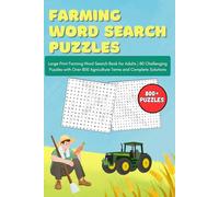 Farming word search puzzles: Large Print Farming Word Search Book for Adults | 80 Challenging Puzzles with Over 800 Agriculture Terms and Complete Solutions