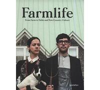 Farmlife: from farm to table and new country culture