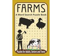 Farms A Word Search Puzzle Book Puzzles for Adults, Seniors and Teens: Word Search Puzzles with Easy to Read Print about Farming Equipment, Farm ... … Gift for Vacations, Holidays and Relaxation