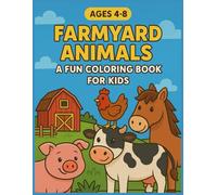 Farmyard Animals: A Fun Farm Animals for Kids