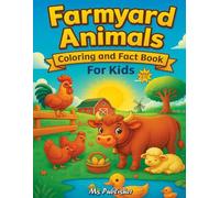 Farmyard Animals coloring and fact book for kids: Discover Amazing Farm Facts and Enjoy Coloring Fun | Farmyard Animals Educational Activity Book for ... (Smart Colors Fact Fun Series (Ages 6-12))