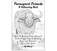 Farmyard Friends: A Colouring Book: Meet 30 Beloved Farm Animals! From Playful Pigs to Working Dogs, and Discover Life on the Farm. (Nature's Masterpiece: An Explorer's Colouring Journey by TBKong)