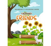 FARMYARD FRIENDS: Drawing & Coloring Book