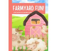 Farmyard Fun Activity Book for Kids: Cute Farm Animal Coloring, Puzzles & Learning And Kindergarten Ages 3-6