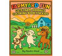 Farmyard Fun - Cute Farm Animals Coloring Book for Kids