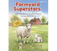 Farmyard Superstars: Coloring Farm Friends While Learning Patience, Courage & Kindness: A Social-Emotional Learning (SEL) Coloring & Activity Book ... Coloring Adventures for Children Ages 4-8)