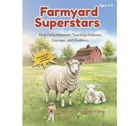 Farmyard Superstars: Coloring Farm Friends While Learning Patience, Courage & Kindness: A Social-Emotional Learning (SEL) Coloring & Activity Book ... Coloring Adventures for Children Ages 4-8)