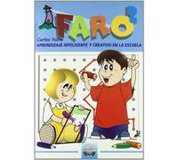 Faro. 2: Aprendizaje Inteligente y Creativo en la Escuela: 6 (Talleres educativos)