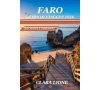 FARO GUIDA DI VIAGGIO 2026: IL COMPAGNO COMPLETO COSTIERO, CULTURALE E PRATICO DELLA CAPITALE DELL'ALGARVE DEL PORTOGALLO