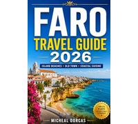 Faro Travel Guide 2026: Island Beaches, Old Town Walks, Coastal Cuisine & Summer Itineraries in Portugal’s Algarve