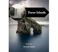 Faroe Islands: A Perfect Coffee Table Picture Book - Travel and Tourism Lovers