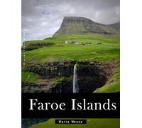 Faroe Islands: A Perfect Coffee Table Picture Book - Travel and Tourism lovers Gift