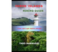 FAROE ISLANDS HIKING GUIDE (UNTAMED ROUTES SERIES)
