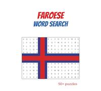 Faroese Word Search Puzzle Book: Word Searches with Easy to Read Print abouth, Faroe Island, The Faroe Island, Scandinavia and More - 6x9 inches, 110 ... Gift for Vacations, Holidays and Free Times