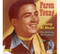 Young, Faron - Young At Heart: The Hillbilly Heart-Throb