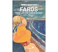 FAROS PARA LOS QUE HAN QUEDADO