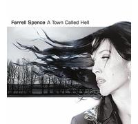 Farrell Spence - Town Called Hell