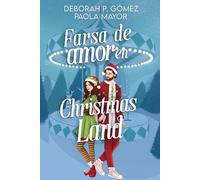 Farsa de amor en Christmas Land: Comedia romántica | Enemies to lovers | Relación falsa | Navidad