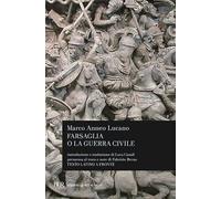 Farsaglia o la guerra civile (BUR Classici greci e latini)