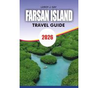FARSAN ISLAND Travel Guide 2026: Saudi Arabia Top Beaches Wildlife Snorkeling and Local Experiences