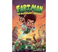 Fart Man: The Bean Bandit's Revenge
