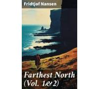 Farthest North (vol. 1&2) (ebook)