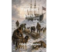 Farthest North: Vol I
